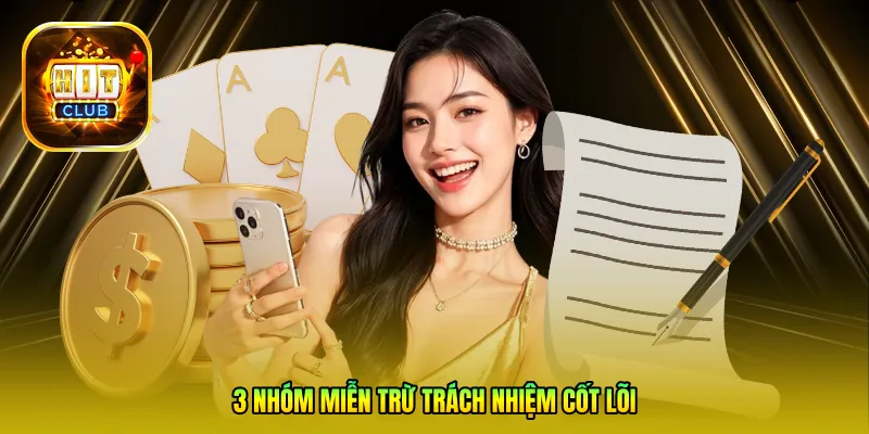 3 Nhóm miễn trừ trách nhiệm cốt lõi