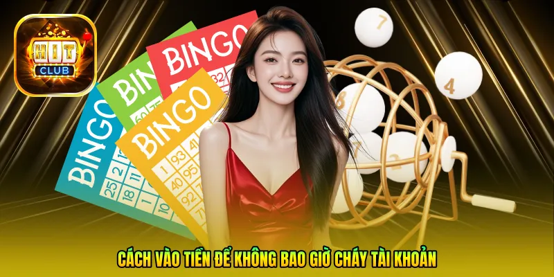 Cách vào tiền để không bao giờ cháy tài khoản