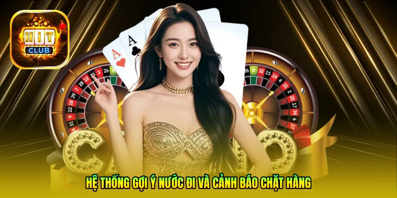 Hệ thống gợi ý nước đi và cảnh báo chặt hàng