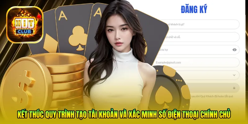 Kết thúc quy trình tạo tài khoản và xác minh số điện thoại chính chủ