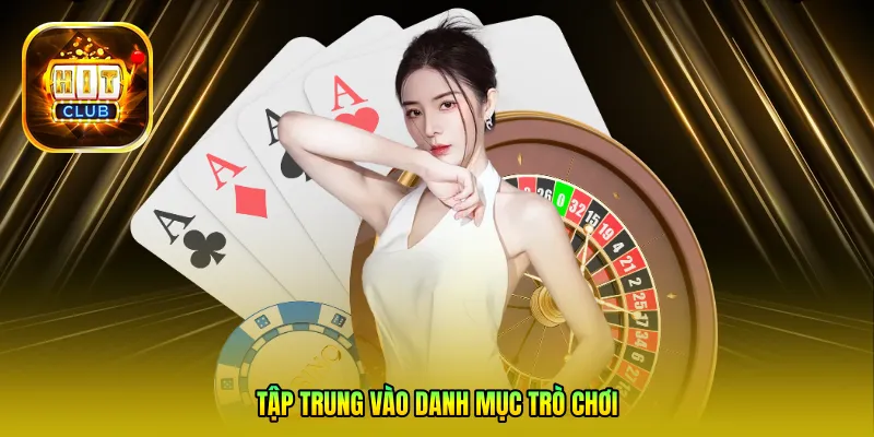 Tập trung vào danh mục trò chơi (Sản phẩm)