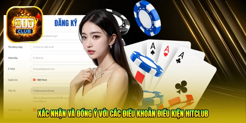 Xác nhận và đồng ý với các Điều khoản điều kiện HITCLUB